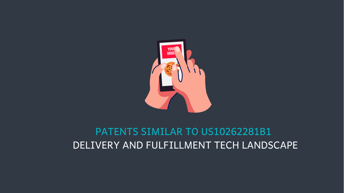 US10262281B1 and the Future of Delivery Tracking – Patent Insights from PQAI