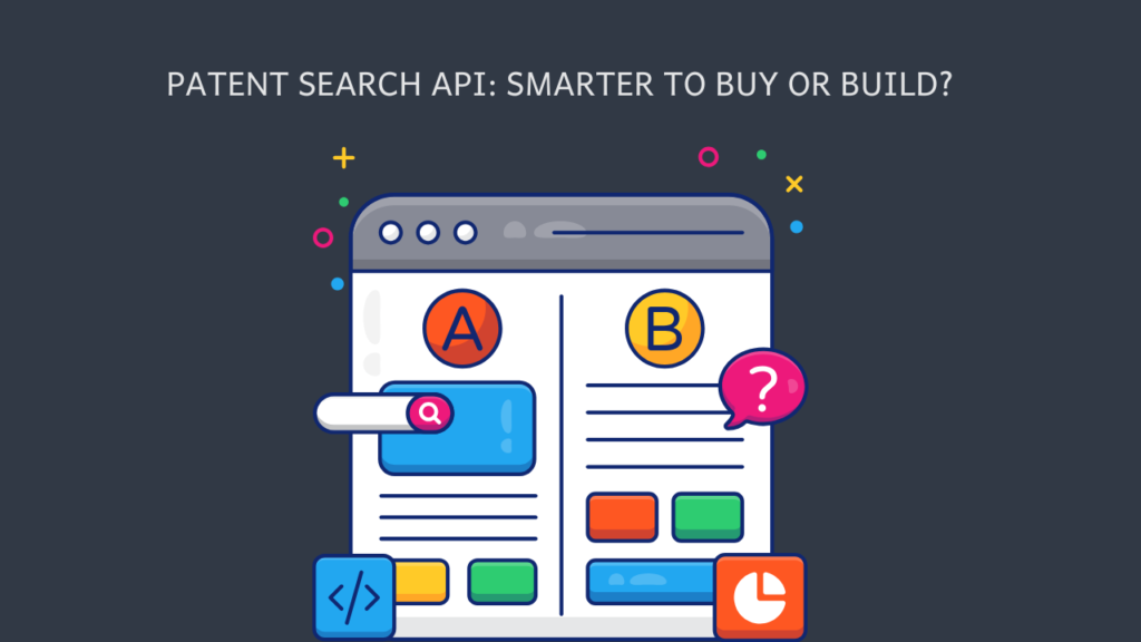Patent Search API: Should You Build In-House or Buy Off-the-Shelf