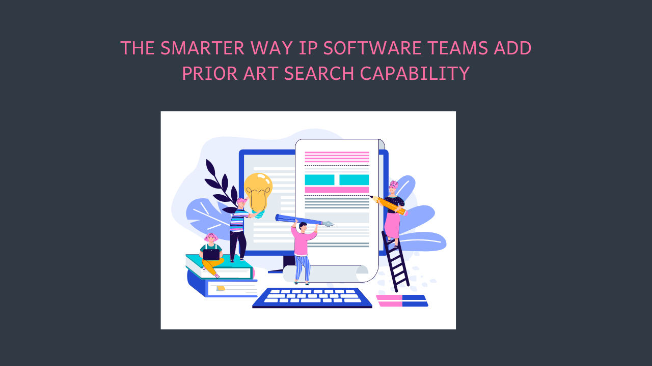 Add Prior Art Search to IP Software Without Building a Search Engine